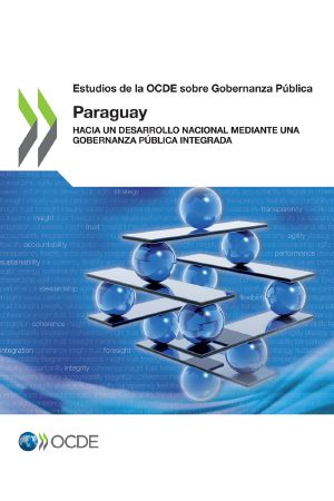 [Estudios de la OCDE sobre Gobernanza Pública 01] • Estudios De La OCDE Sobre Gobernanza Pública · Paraguay